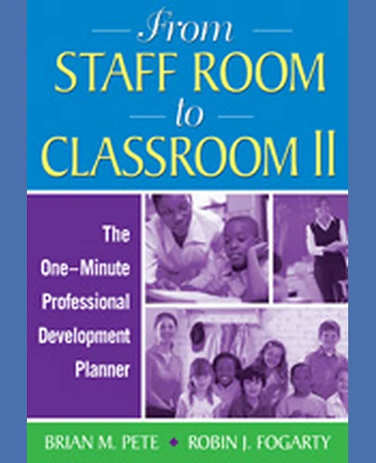 From Staff Room to Classroom II: The One-Minute Professional Development Planner, 1st Edition