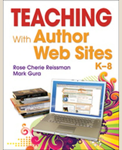 Teaching With Author Web Sites, K–8, 1st Edition