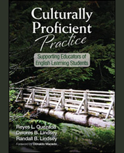 Culturally Proficient Practice: Supporting Educators of English Learning Students, 1st Edition