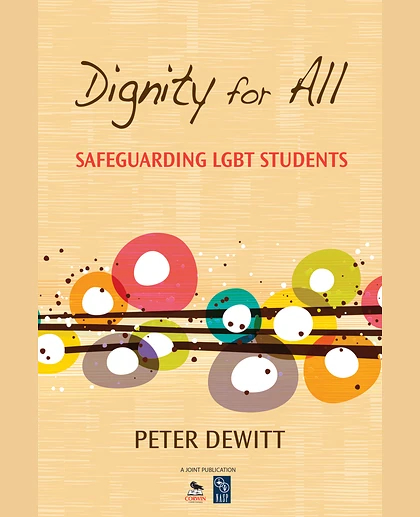 Dignity for All: Safeguarding LGBT Students, 1st Edition