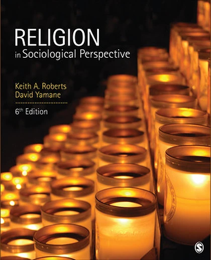 Religion in Sociological Perspective, 6th Edition