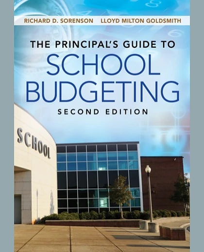 The Principal's Guide to School Budgeting, 2nd Edition