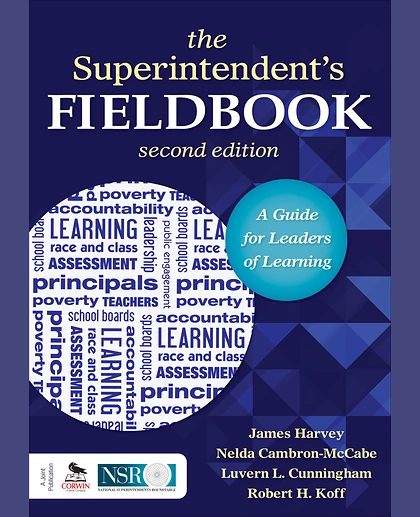 The Superintendent′s Fieldbook: A Guide for Leaders of Learning, 2nd Edition