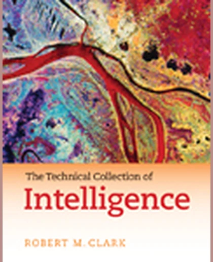 The Technical Collection of Intelligence, 1st Edition