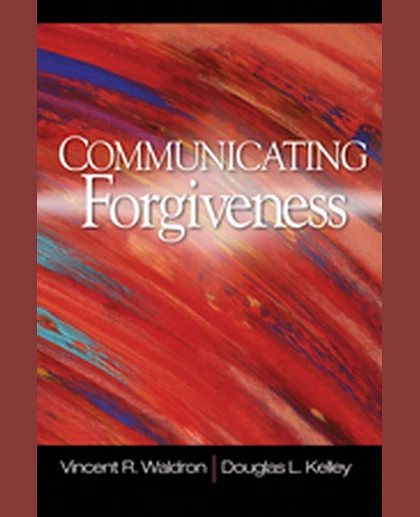 Communicating Forgiveness, 1st Edition