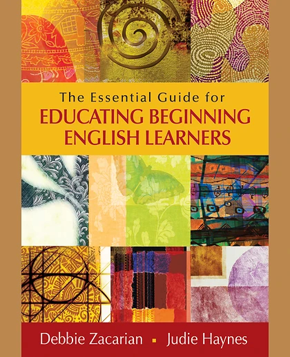 The Essential Guide for Educating Beginning English Learners, 1st Edition