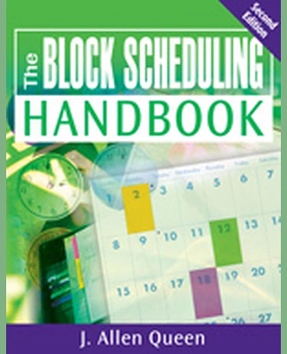 The Block Scheduling Handbook, 2nd Edition