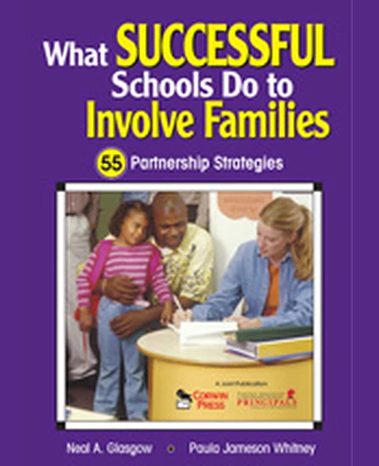 What Successful Schools Do to Involve Families: 55 Partnership Strategies, 1st Edition