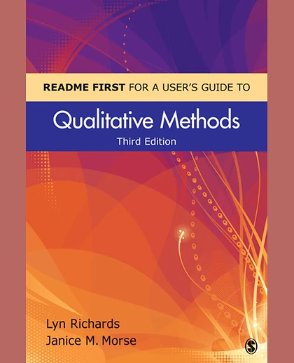 README FIRST for a User′s Guide to Qualitative Methods, 3rd Edition