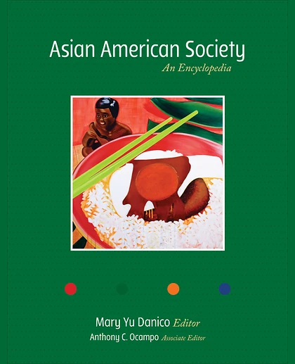Asian American Society: An Encyclopedia, 1st Edition