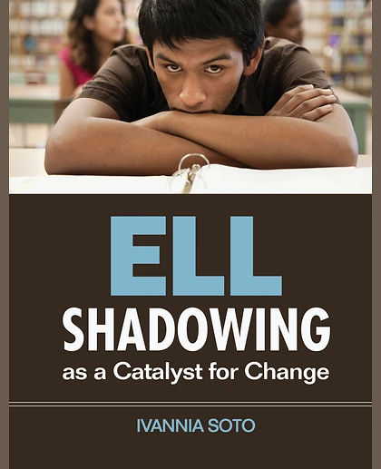 ELL Shadowing as a Catalyst for Change