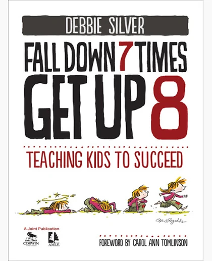 Fall Down 7 Times, Get Up 8: Teaching Kids to Succeed