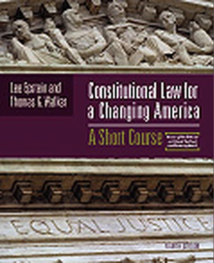 Constitutional Law for a Changing America: A Short Course, 4th Edition