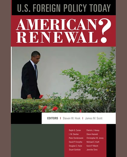 U.S. Foreign Policy Today: American Renewal?, 1st Edition