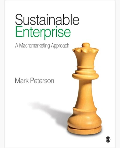 Sustainable Enterprise: A Macromarketing Approach