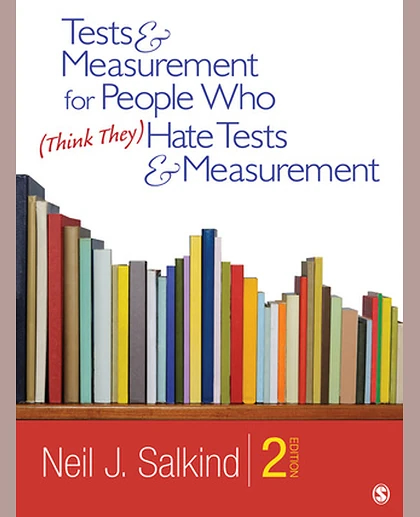 Tests & Measurement for People Who (Think They) Hate Tests & Measurement, 2nd Edition