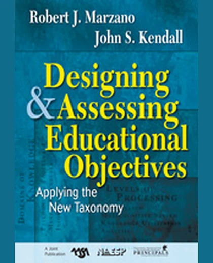Designing and Assessing Educational Objectives: Applying the New Taxonomy, 1st Edition