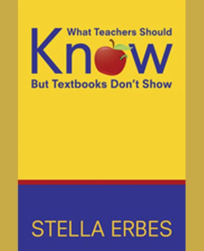 What Teachers Should Know But Textbooks Don′t Show, 1st Edition