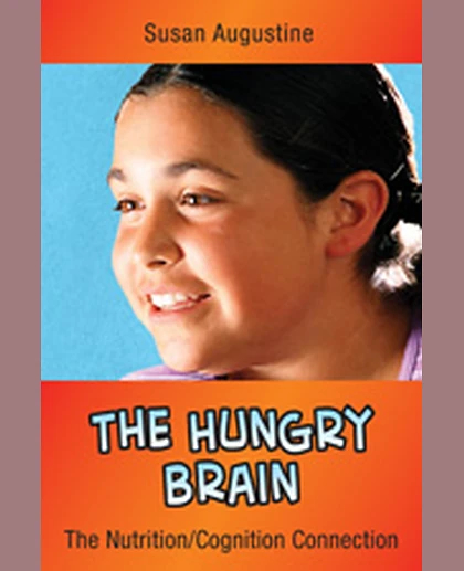 The Hungry Brain: The Nutrition/Cognition Connection, 1st Edition