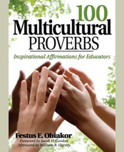 100 Multicultural Proverbs: Inspirational Affirmations for Educators, 1st Edition