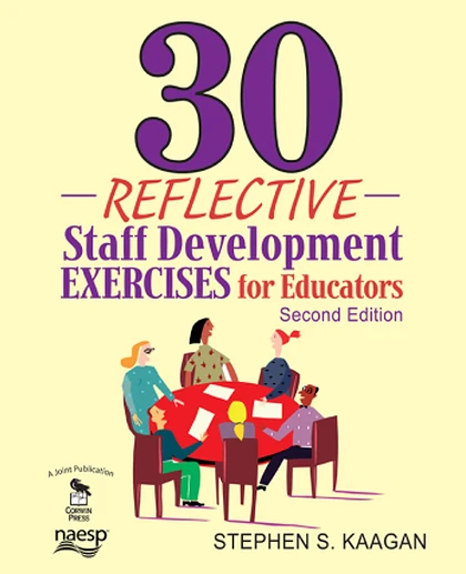 30 Reflective Staff Development Exercises for Educators, 2nd Edition