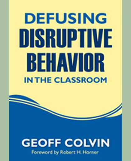 Defusing Disruptive Behavior in the Classroom, 1st Edition