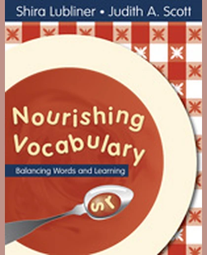 Nourishing Vocabulary: Balancing Words and Learning, 1st Edition