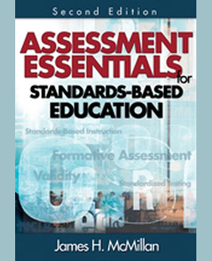 Assessment Essentials for Standards-Based Education, 2nd Edition