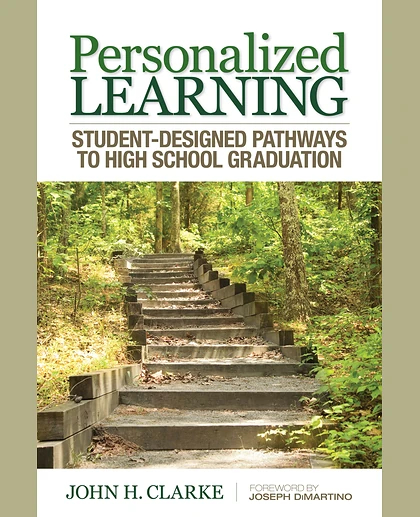 Personalized Learning: Student-Designed Pathways to High School Graduation, 1st Edition