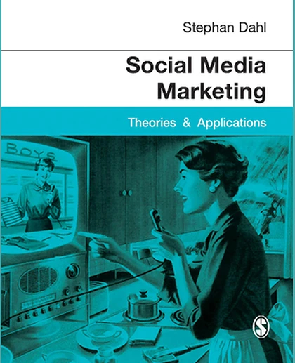Social Media Marketing: Theories & Applications, 1st Edition