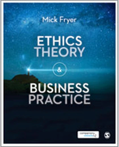 Ethics Theory and Business Practice, 1st Edition
