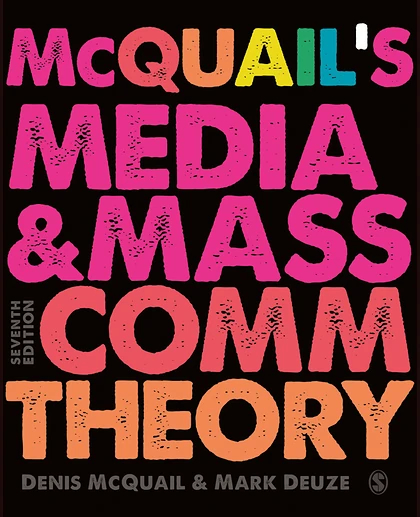 Mcquail's Media & Mass Communication Theory, 7th Edition