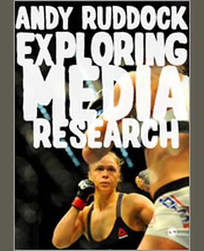 Exploring Media Research: Theories, Practice, and Purpose, 1st Edition