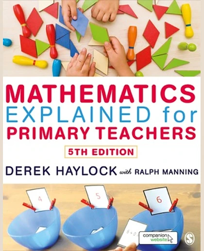 Mathematics Explained for Primary Teachers, 5th Edition