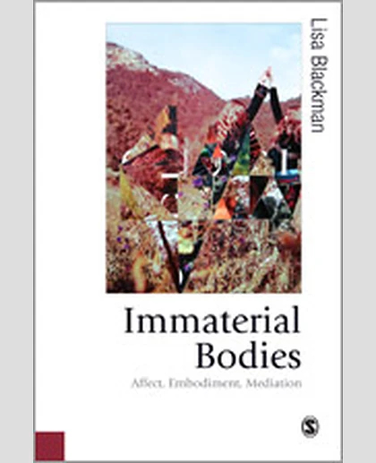 Immaterial Bodies: Affect, Embodiment, Mediation, 1st Edition