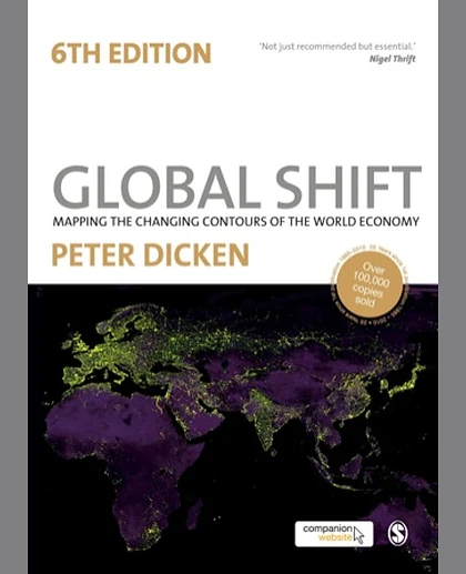 Global Shift: Mapping the Changing Contours of the World Economy, 6th Edition