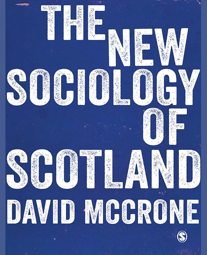 The New Sociology of Scotland, 1st Edition