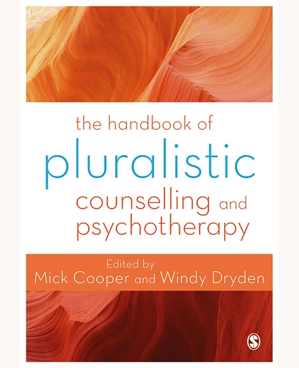 The Handbook of Pluralistic Counselling and Psychotherapy