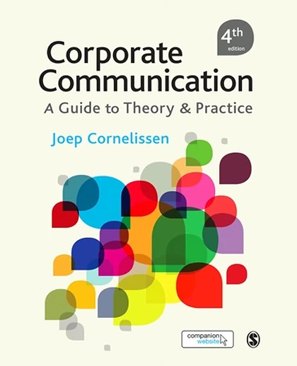 Corporate Communication: A Guide to Theory & Practice, 4th Edition
