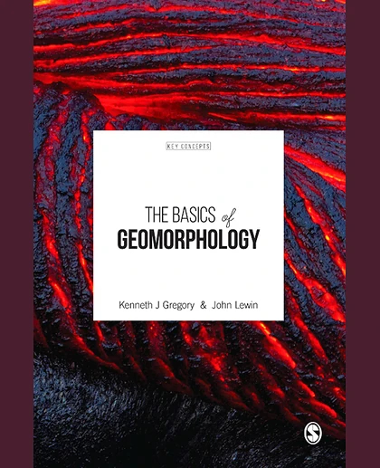 The Basics of Geomorphology: Key Concepts