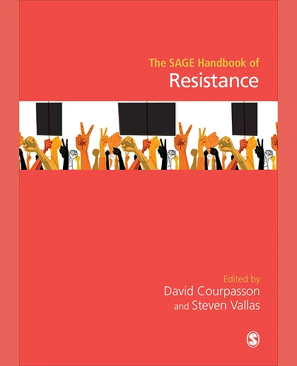 The SAGE Handbook of Resistance, 1st Edition
