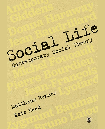 Social Life: Contemporary Social Theory