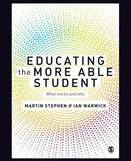 Educating the More Able Student: What Works and Why