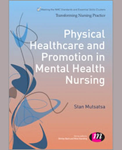 Physical Healthcare and Promotion in Mental Health Nursing, 1st Edition