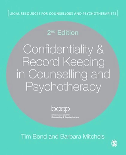 Confidentiality & Record Keeping in Counselling and Psychotherapy