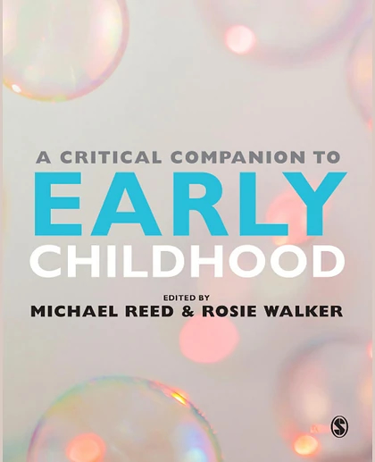 A Critical Companion to Early Childhood, 1st Edition