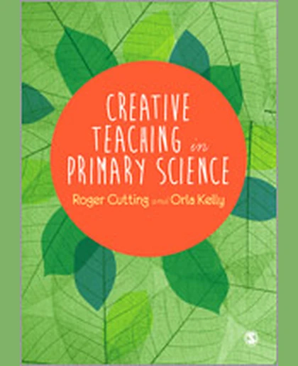 Creative Teaching in Primary Science, 1st Edition