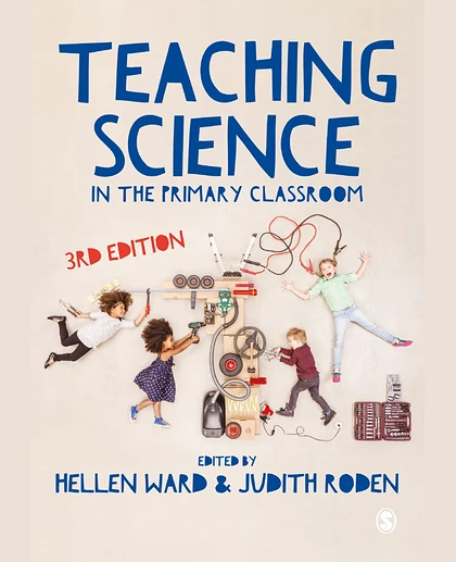 Teaching Science in the Primary Classroom