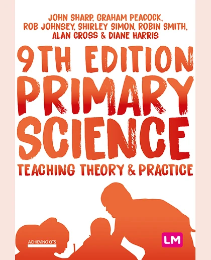 Teaching Science in the Primary Classroom, 3rd Edition