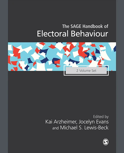The SAGE Handbook of Electoral Behaviour, 1st Edition